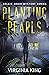 Planting Pearls (The Secret...