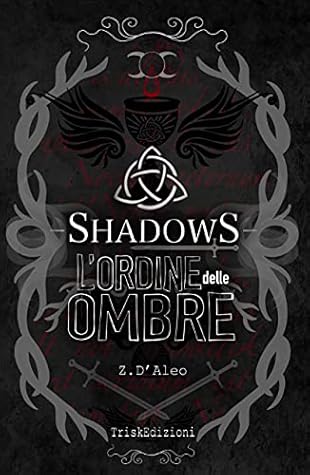 Shadows - L'ordine delle ombre (Shadows, #1)
