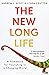 The New Long Life: A Framework for Flourishing in a Changing World