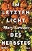 Im letzten Licht des Herbstes