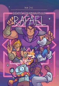 Rafael (Eventos Semiapocalipticos, #4)