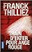 Train d'enfer pour Ange rouge by Franck Thilliez Train d'enfer pour Ange rouge by Franck Thilliez