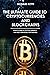 The Ultimate Guide to Cryptocurrencies and Blockchains: How to Mine a Cryptocurrency and Best Strategies for Trading