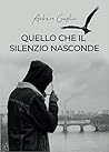 Quello che il silenzio nasconde