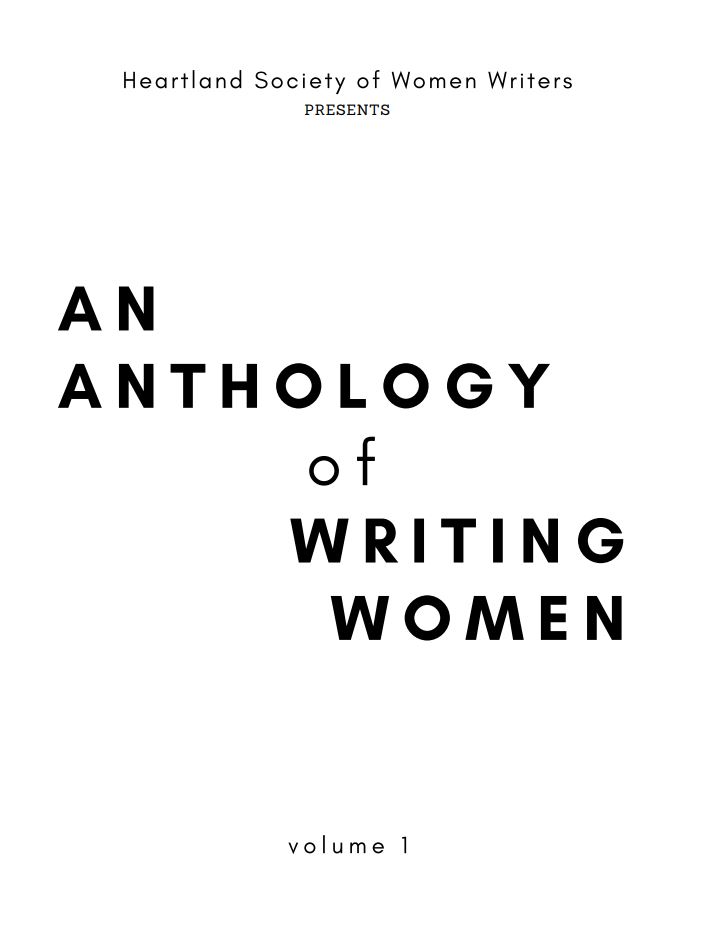 Heartland Society of Women Writers Presents: An Anthology of Writing Women