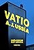 Vatio by Alfonso J. Ussía