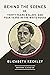 Behind the Scenes; or, Thirty Years a Slave, and Four Years i... by Elizabeth Keckley