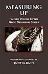 Measuring Up: Fourth volume in the Good Neighbors Series