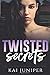 Twisted Secrets (Twisted Pine Academy)
