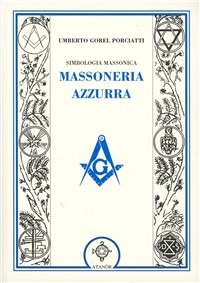 Simbologia massonica: massoneria azzurra (Paperback)
