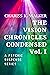 The Vision Chronicles Condensed, Vol I