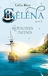 Les Royaumes Infinis (Séléna Livre 2)