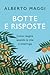 Botte e risposte. Come reag...