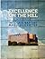 Excellence on the Hill: A H...