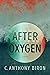 After Oxygen