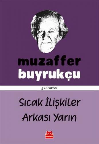 Sıcak İlişkiler Arkası Yarın (Paperback)