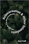 Reincarnation & Other Stimulants: Life, Death, & In-Between Poems