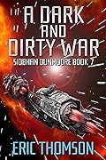 A Dark and Dirty War