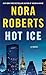 Hot Ice by Nora Roberts