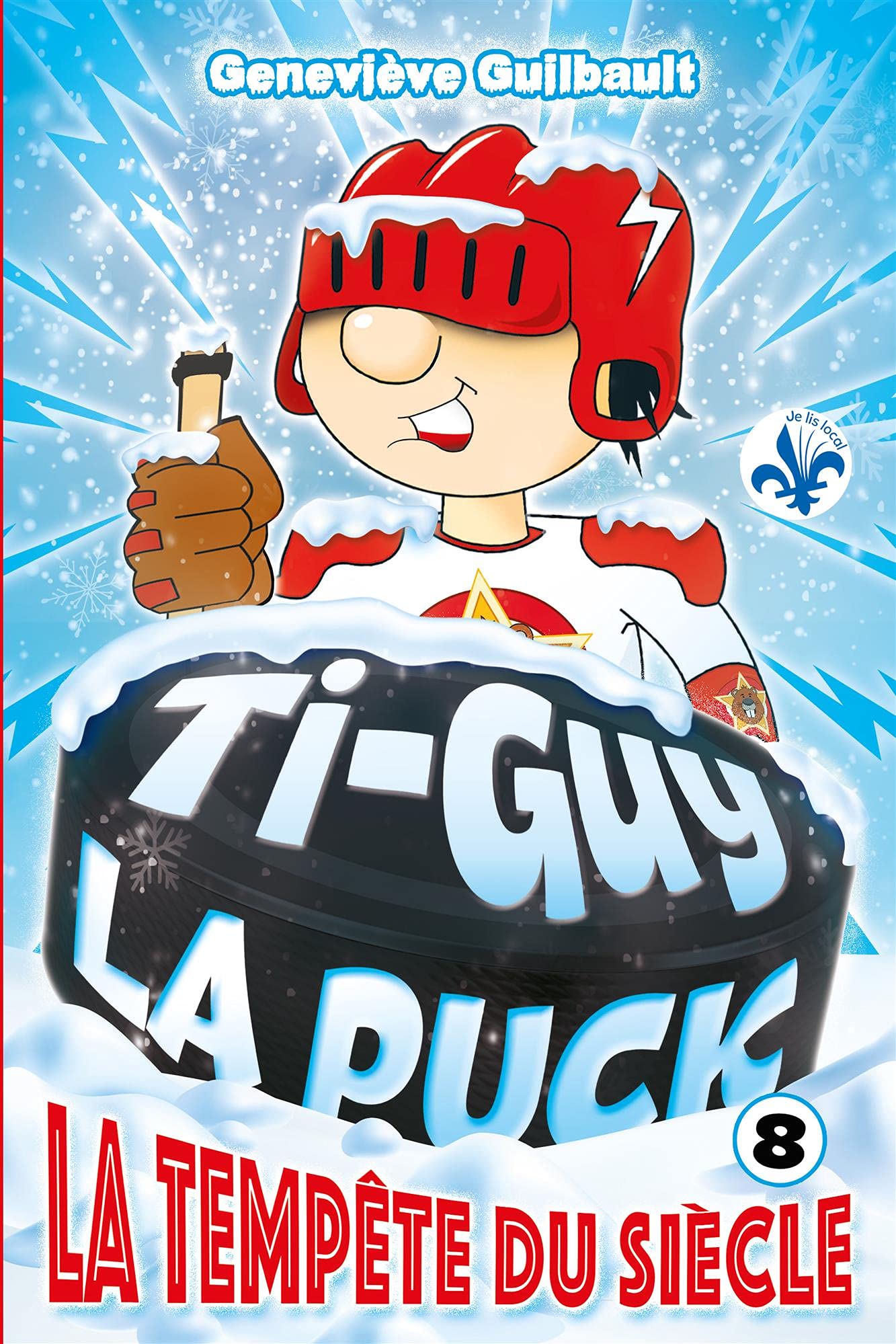 La tempête du siècle (Ti-Guy la puck #8)