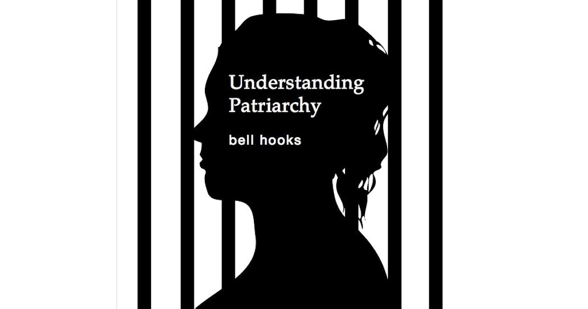Understanding Patriarchy by bell hooks