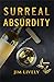 Surreal Absurdity