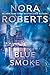 Blue Smoke by Nora Roberts