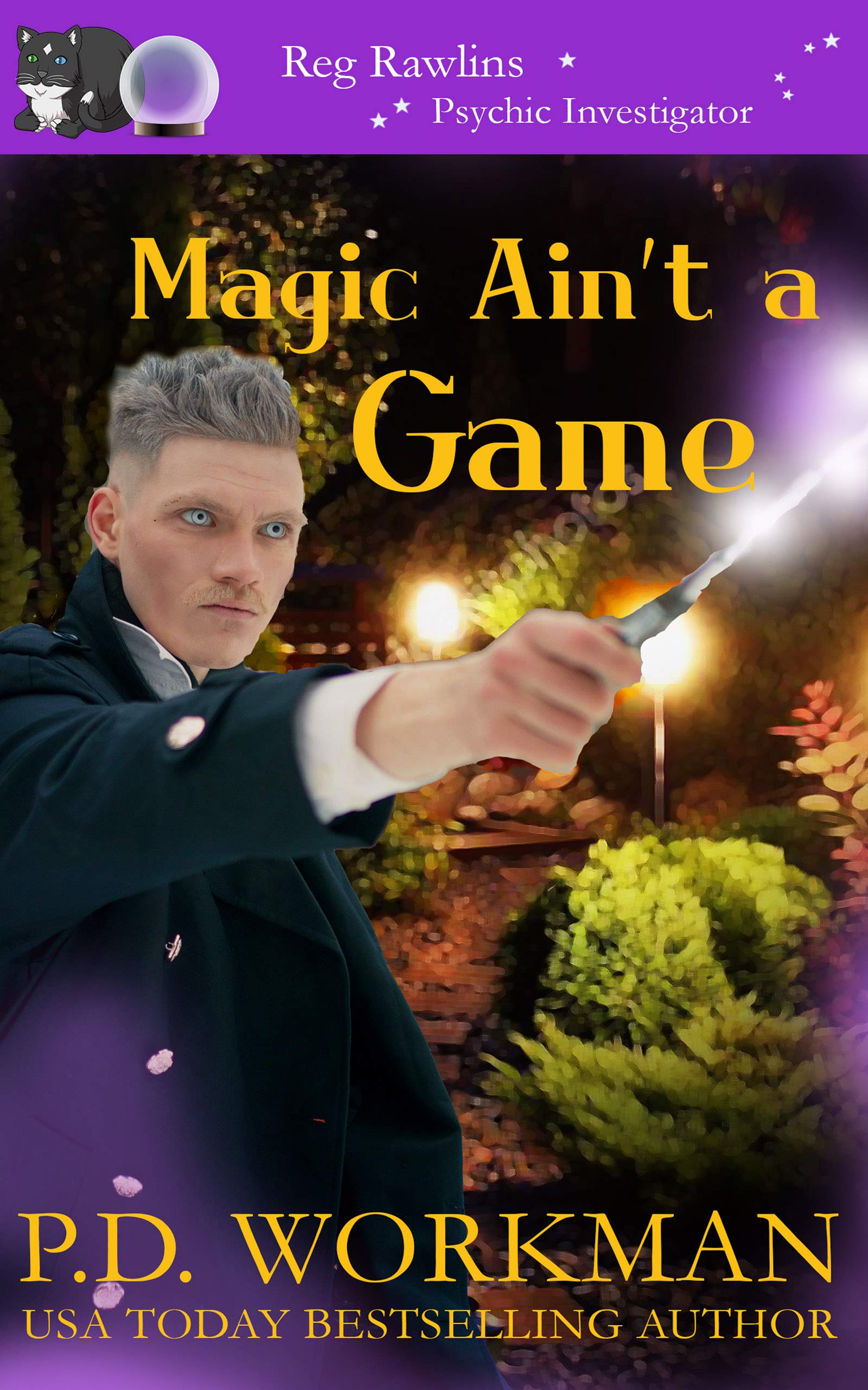 Magic Ain't a Game (Reg Rawlins Psychic Investigator #11)