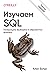 Изучаем SQL. Генерация, выборка и обработка данных