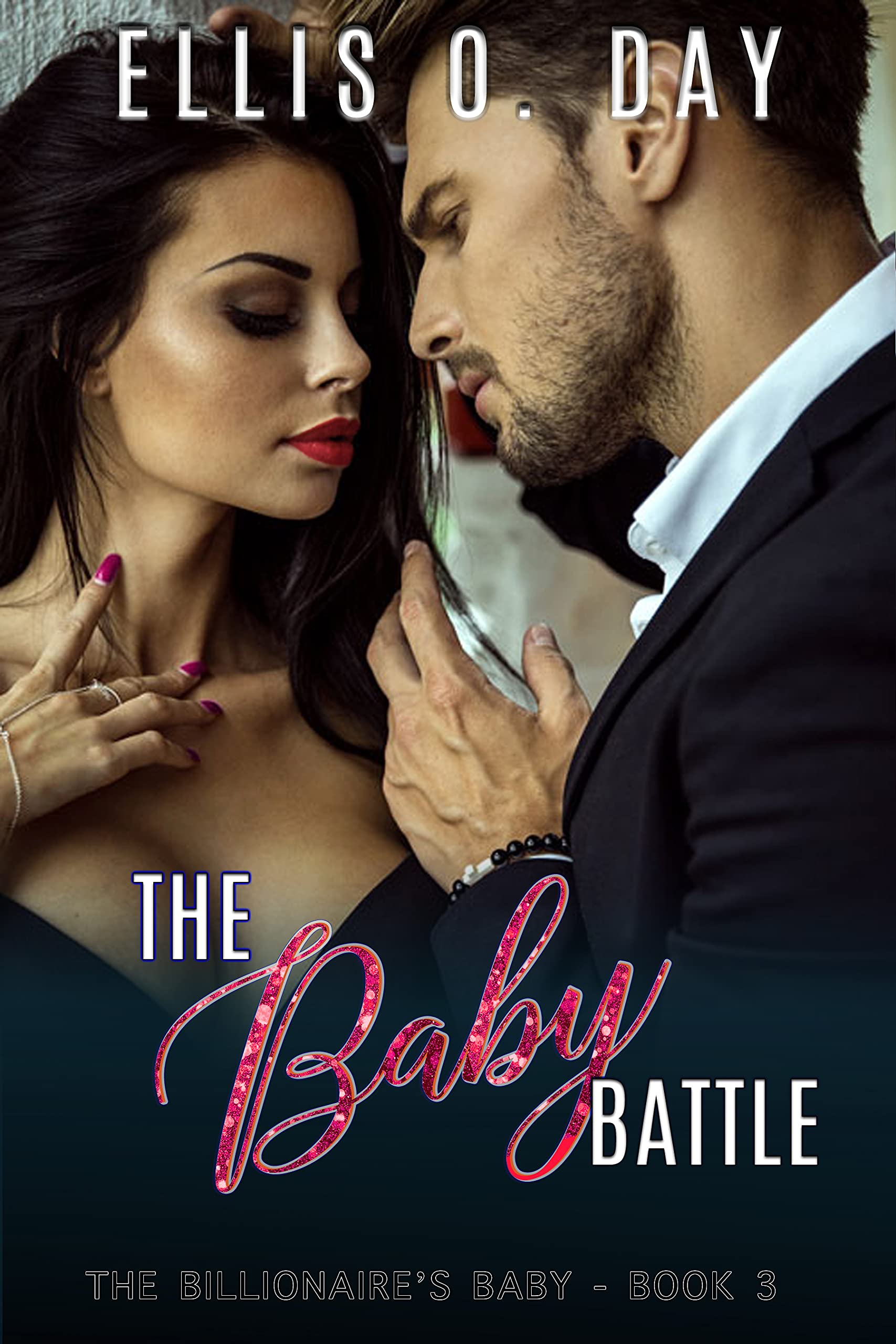 The Baby Battle (The Billionaire's Baby #3)