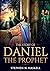 The Story of Daniel the Pro...