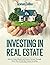 INVESTING IN REAL ESTATE: H...