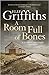 A Room Full of Bones (Ruth Galloway, #4)