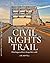 The Official U.S. Civil Rights Trail by Lee Sentell