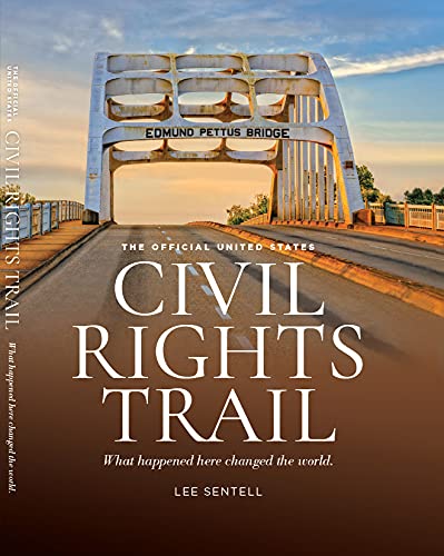 The Official U.S. Civil Rights Trail: What Happened Here Changed the World (Hardcover)