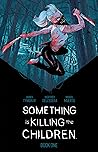 Something is Kill...