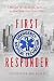 First Responder: A Memoir of Life, Death, and Love on New York City's Front Lines