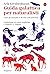 Guida galattica per naturalisti. Cosa gli animali ci dicono sull'universo