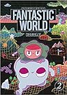 Fantastic World 2