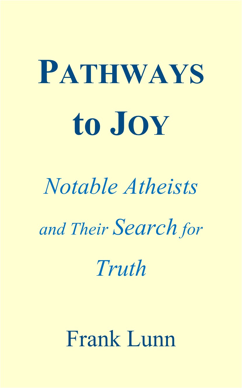 Pathways to Joy  Notable Atheists and Their Search for Trutu