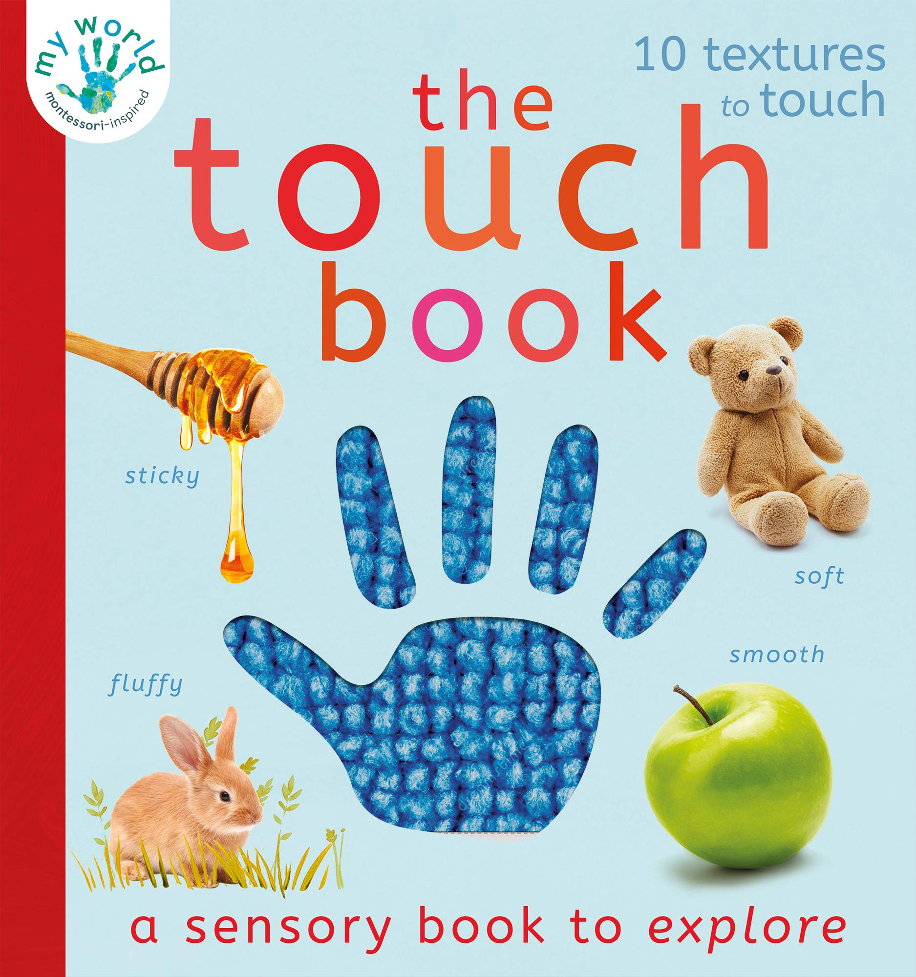 The Touch Book: A sensory book to explore (My World)