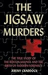 The Jigsaw Murders: The True Story of the Ruxton Killings and the Birth of Modern Forensics