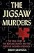 The Jigsaw Murders by Jeremy Craddock