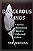 Dangerous Minds by Taj Nathan