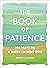 The Book of Patience: 250 W...