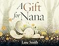 A Gift for Nana