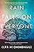 Rain Falls on Everyone: A s...