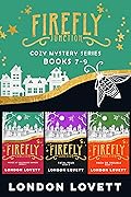 Firefly Junction Cozy Mystery Series: Books 7-9