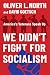 We Didn't Fight for Socialism: America's Veterans Speak Up