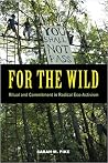 For the Wild: Rit...